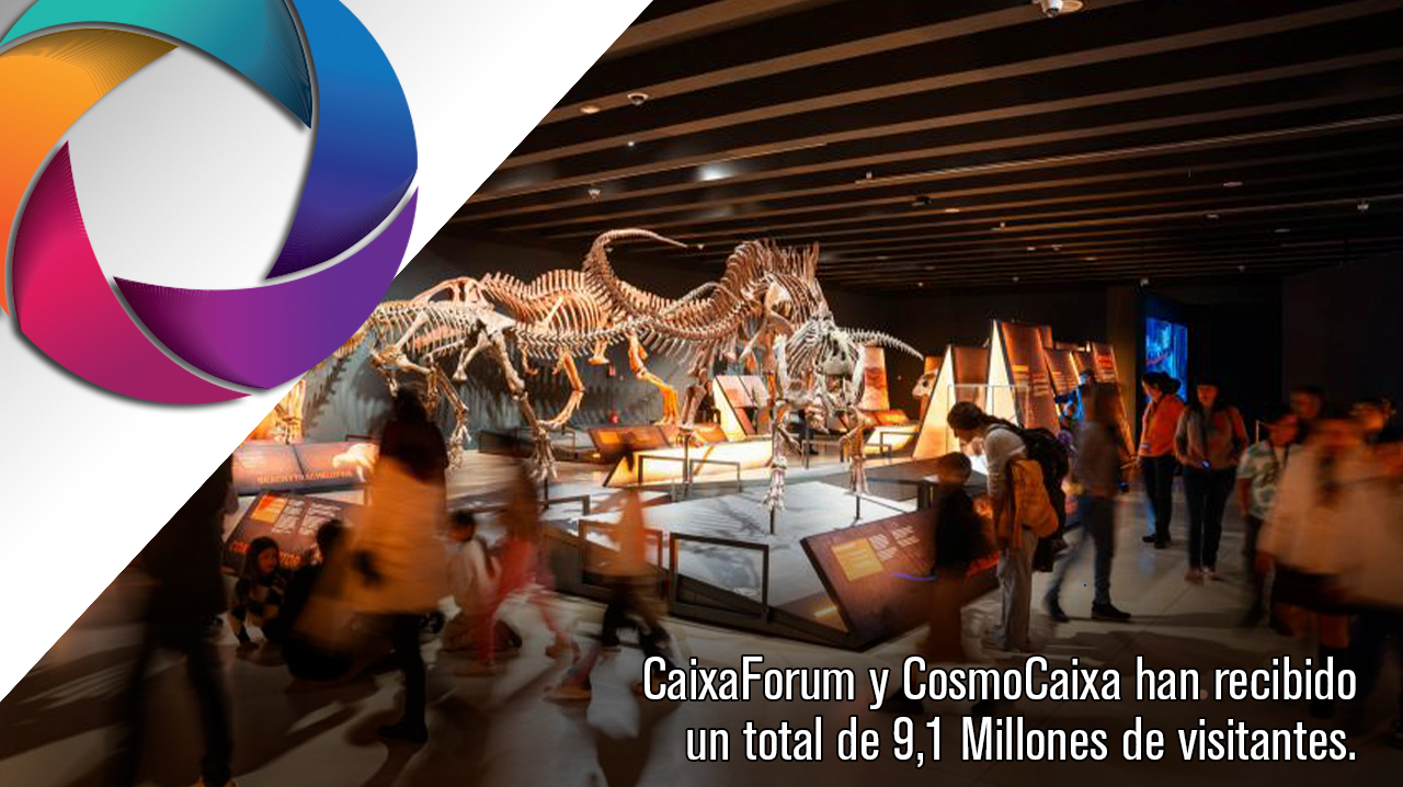 CaixaForum y CosmoCaixa han recibido un total de 9,1 Millones de visitantes.